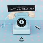 cover: Yasmin Gray - Can't You Hear Me