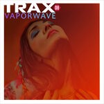 cover: Various - Trax 8 Vaporwave (Selected by Eric Pajot)