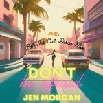 cover: Jen Morgan - Don't Be Afraid (Pat The Cat Disco Mix)