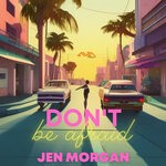 cover: Jen Morgan - Don't Be Afraid (Extended Mix)