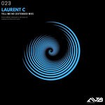 cover: Laurent C - Tell Me No (Extended Mix)