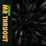 cover: Mr. Thruout - Cosmos