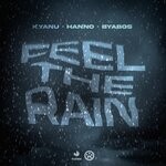 cover: Byabos|HANNO|KYANU - Feel The Rain