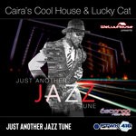 cover: CAIRA'S COOL HOUSE|Lucky Cat - Just Another Jazz Tune