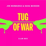 cover: Dana McKeon|Joe Bermudez - Tug Of War (Club Mix)