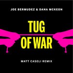 cover: Dana McKeon|Joe Bermudez - Tug Of War (Matt Caseli Remix)