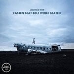 cover: Jaques Le Noir - Fasten Seat Belt While Seated