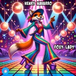 cover: Henry Navarro - Foxy Lady