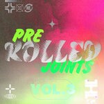 cover: Various - Pre-Rolled Joints, Vol 3: 100% Jungle & Breaks