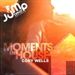 cover: Cory Wells - Moments In House