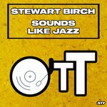 cover: Stewart Birch - Sounds Like Jazz