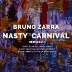 cover: Bruno Zarra - Nasty Carnival Remixed II