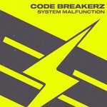 cover: CODE BREAKERZ - System Malfunction