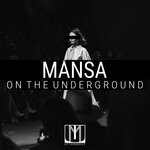 cover: MANSA - On The Underground