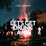 cover: Guineve|GAR - Let's Get Drunk Amy!