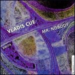 cover: Vladis Cue - Mr. Nobody