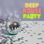 cover: Various - Deep House Party