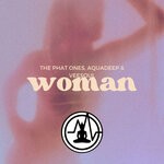 cover: The Phat Ones|Aquadeep|Veesoul - Woman