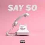 cover: Pardyalone - Say So (Explicit)