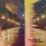 cover: Rollo & Co - By Your Side