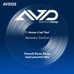 cover: Monsieur ZonZon - L' Amour C'est Tout (Franck Dona Deep Instrumental)