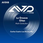 cover: Mark Gorbulew - Le Groove Gitan (Carlos Castro Los Drums Mix)