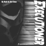 cover: Art One|DJ Nail - Executioner