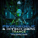 cover: DOCTORSPOOK|GOADOC|Various - Psychedelic & Hi Tech Dark Trance: 2020 Top 20 Hits, Vol 1