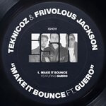 cover: Frivolous Jackson|TEKNICOZ - Make It Bounce (Original Mix)