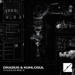 cover: Drazius|Kuhlosul - Disassemble