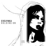 cover: Evelynka - Holding On