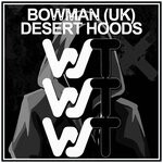 cover: Bowman (UK) - Desert Hoods