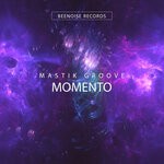 cover: Mastik Groove - Momento (Original Mix)