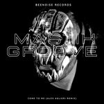 cover: Mastik Groove - Come To Me (Alex Aglieri Remix)