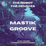 cover: Mastik Groove - The Robot (The Remixes)