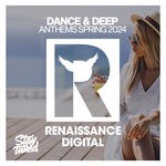 cover: Various - Dance & Deep Anthems Spring 2024