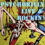 cover: Various - Psychobilly Live & Rockin' (Explicit)