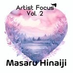 cover: Masaru Hinaiji - Artist Focus, Vol 2