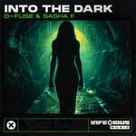 cover: D-Fuse|Sasha F - Into The Dark