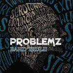 cover: Bahd Trulii|Mypree - Problemz (Explicit)