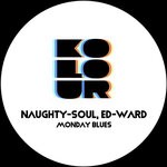 cover: Ed-Ward|NAUGHTY-SOUL - Monday Blues