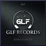 cover: GLF - Negativity (Original Mix)