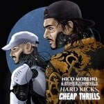 cover: Nico Moreno|Reinier Zonneveld - Hard Kicks Cheap Thrills