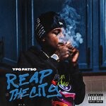 cover: YFG FATSO - Reap The City (Explicit)