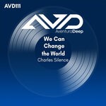 cover: Charles Silence - We Can Change The World (A Brighter Extended Mix)