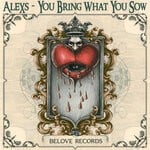 cover: AleXs - You Bring What You Sow