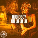 cover: Audioboy - Oh La La La