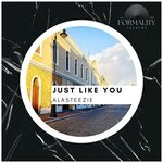 cover: Alasteezie - Just Like You