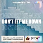 cover: DTT Felix|Sound Skip - Don't Let Me Down