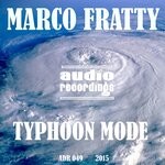 cover: Marco Fratty - Typhoon Mode (Original Mix)